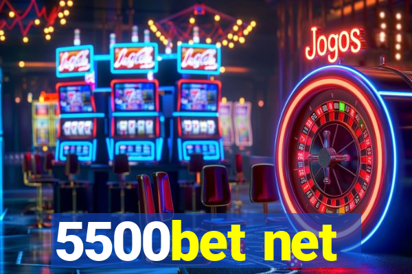 5500bet net